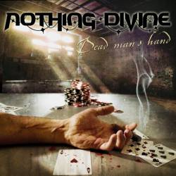 Nothing Divine : Dead Man's Hand
